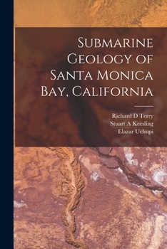 Submarine Geology of Santa Monica Bay, California