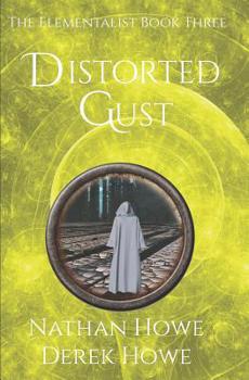 Paperback Distorted Gust: Elementalist Book 3 Book