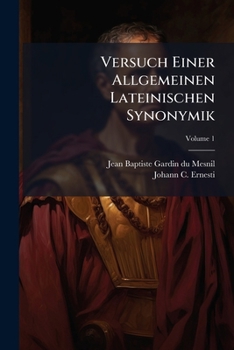 Paperback Versuch Einer Allgemeinen Lateinischen Synonymik; Volume 1 Book