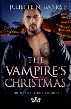 The Vampire's Christmas (Moretti Blood Brothers)