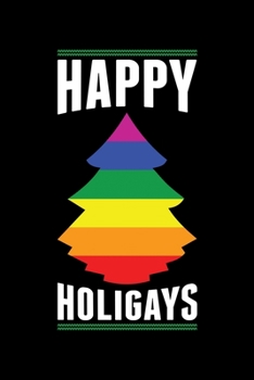 Happy Holigays: Christmas Eve Notebook | Gay Xmas Snowman LGBTQ Winter Santa Claus Holiday Pride Season Mini Notepad Gift College Ruled (6"X9")