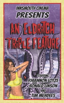 Paperback Innsmouth Cinema: An Eldritch Triple Feature Book