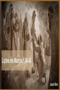 Paperback Lições em Marcos 1.40-45 [Portuguese] Book