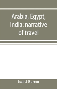Paperback Arabia, Egypt, India: narrative of travel Book