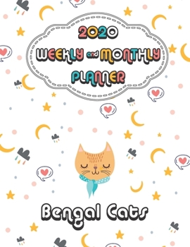 2020 Bengal  Cat Planner : Weekly & Monthly with Password list, Journal calendar for Bengal  Cat owner: 2020 Planner /Journal Gift,133 pages, 8.5x11, Soft cover, Mate Finish
