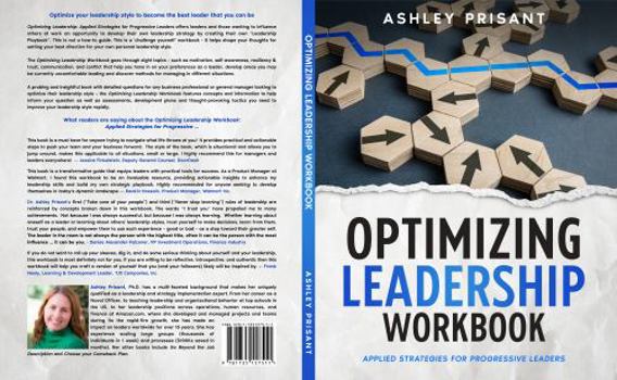 Paperback Optimizing Leadership Workbook: Applied Strategies for Progressive Leaders Book