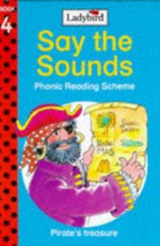 Hardcover Pirate's Treasure (Say the Sounds Phonics Reading Scheme, Book 4) Book