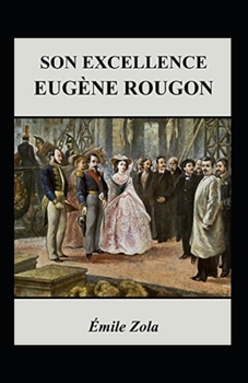 Paperback Son Excellence Eug?ne Rougon Annot? [French] Book