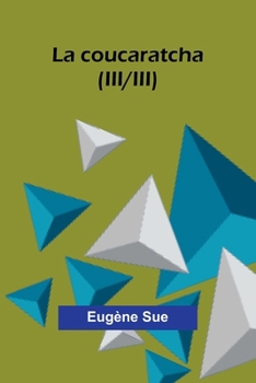 Paperback La coucaratcha (III/III) [French] Book