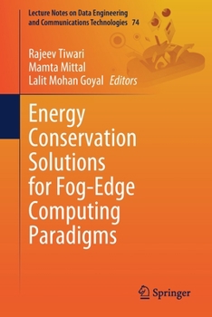 Paperback Energy Conservation Solutions for Fog-Edge Computing Paradigms Book