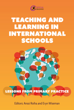 Paperback Teaching and Learning in International Schools: Lessons from Primary Practice Book