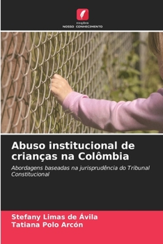 Paperback Abuso institucional de crianças na Colômbia [Portuguese] Book