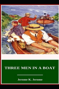 Paperback Three Men in a Boat Illustrated Book