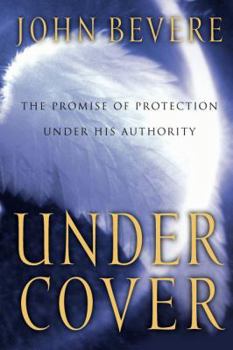 Under Cover: The Promise of Protection Under His Authority