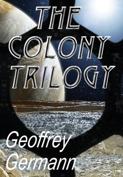 Colony Trilogy