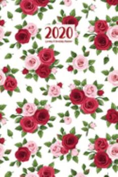2020 Weekly & Monthly Planner: January 1, 2020 - December 31, 2020 | Priorities and To Do Column | Goals Setting Page | White Red Rose (Flowery Floral)