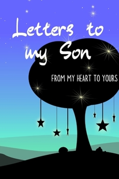 Letters to my Son Journal-Mother/Father Son Journal Appreciation Gift-Lined Notebook To Write In-6"x9" 120 Pages Book 10: Keepsake Gift to Write ... Santa Christmas Coworkers Friends Family Boss