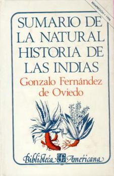 Hardcover Sumario de La Natural Historia de Las Indias [Spanish] Book