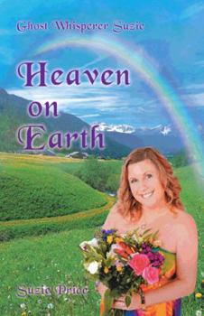 Paperback Ghost Whisperer Suzie: Heaven on Earth Book