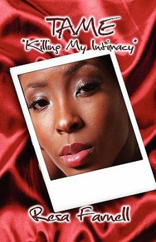 Paperback TAME: Killing My Intimacy Book