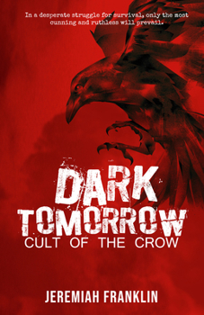 Paperback Dark Tomorrow: Cult of the Crow: Book