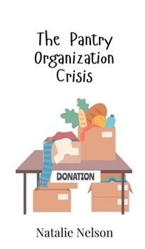 Hardcover The Pantry Organization Crisis Book