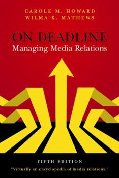Paperback On Deadline: Managing Media Relations Book