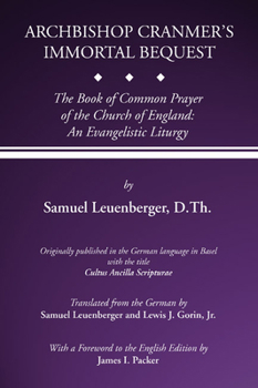 Paperback Archbishop Cranmer's Immortal Bequest Book