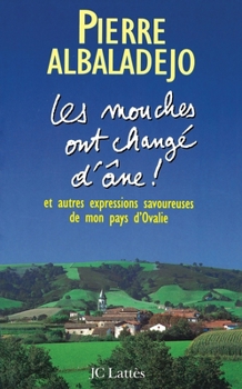 Paperback Les mouches ont changé d'âne ! [French] Book