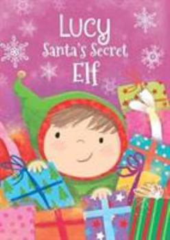 Hardcover Lucy - Santa's Secret Elf Book