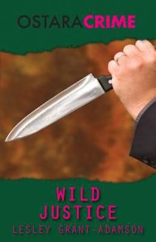 Wild Justice - Book #4 of the Rain Morgan Mystery