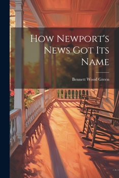 Paperback How Newport's News Got Its Name Book