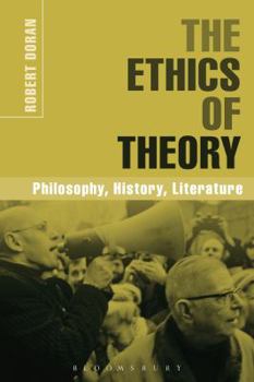 Paperback The Ethics of Theory Philosophy, History, Literature Book