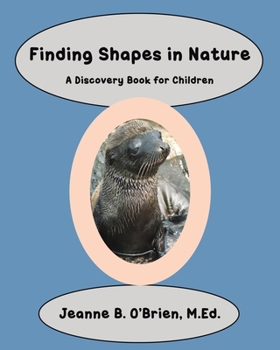 Paperback Finding Shapes in Nature: A Discovery Book for Children Book