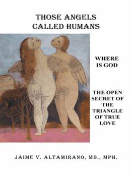 Paperback Those Angels Called Humans: Where Is God Book