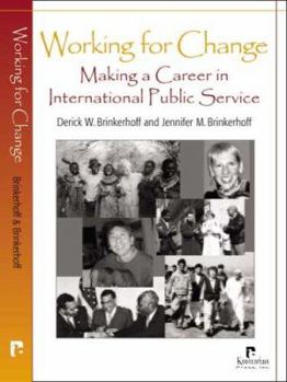 Paperback Working for Change: Making a Career in International Public Service Book