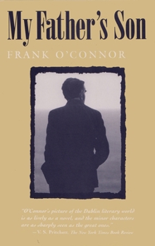 My Father's Son - Book #2 of the Autobiography of Frank O'Connor