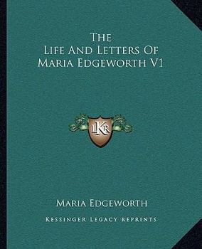 Paperback The Life And Letters Of Maria Edgeworth V1 Book