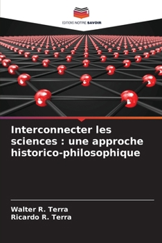 Paperback Interconnecter les sciences: une approche historico-philosophique [French] Book