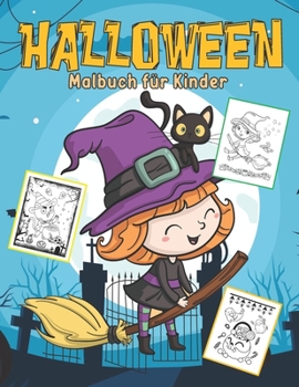 Paperback Halloween Malbuch f?r Kinder: Lustige Halloween Motive zum Ausmalen f?r Kinder ab 3 Jahren [German] Book