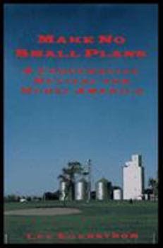Paperback Make No Small Plans: A Cooperative Revival for Rural America Book