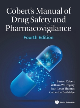 Hardcover Cobert's Manual of Drug Safety and Pharmacovigilance (Fourth Edition) Book
