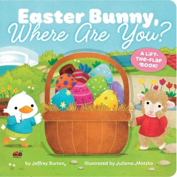 Board book Easter Bunny, Where Are You?: A Lift-The-Flap Book! Book