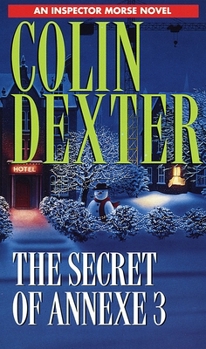 The Secret of Annexe 3 - Book #7 of the Inspector Morse