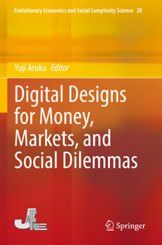 Paperback Digital Designs for Money, Markets, and Social Dilemmas Book