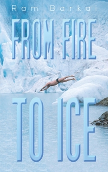 Hardcover From Fire to Ice Book