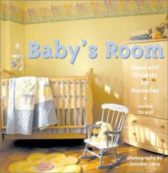Paperback Baby's Room: Ideas and Projects for Nurseries Book