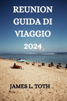 Paperback Reunion Guida Di Viaggio 2024 [Italian] Book