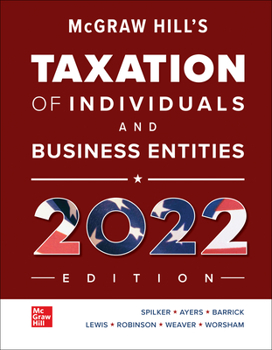 Hardcover McGraw Hill's Taxation of Individuals and Business Entities 2022 Edition Book