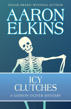 Icy Clutches - Book #6 of the Gideon Oliver